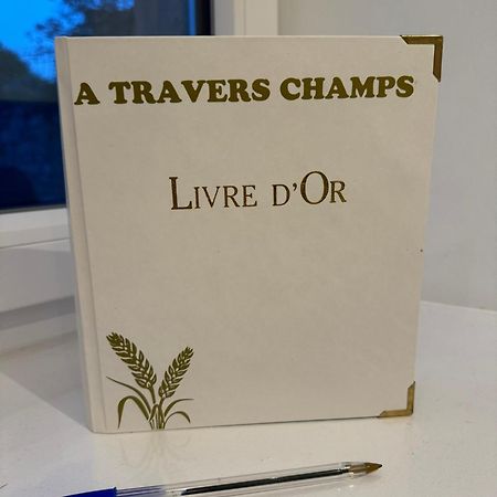 Gite A Travers Champs Colombieres 외부 사진